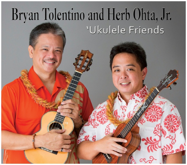 Ukulele Friends Bryan Tolentino and Herb Ohta Jr.